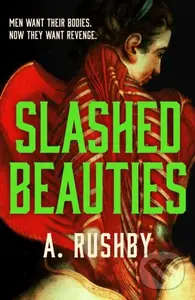 Slashed Beauties - A. Rushby