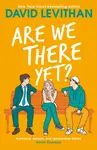 Are We There Yet? - David Levithan