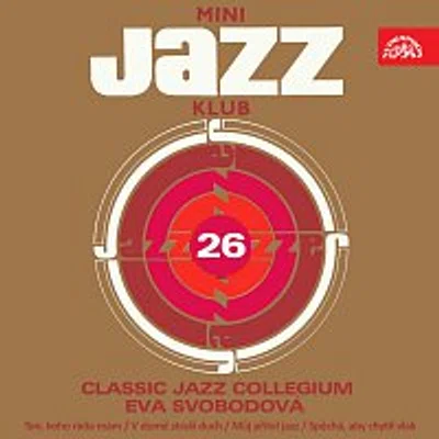 Eva Svobodová, Classic Jazz Collegium – Mini Jazz Klub 26