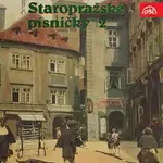 Různí interpreti – Staropražské písničky 2