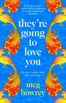 They're Going to Love You - Meg Howrey