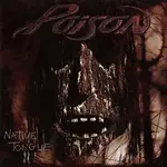 Poison – Native Tongue LP