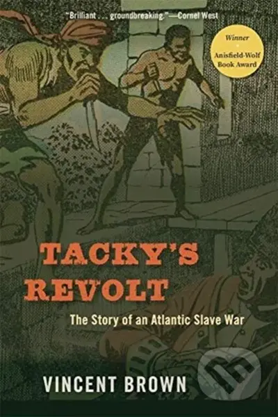 Tacky’s Revolt (The Story of an Atlantic Slave War) - kniha z kategorie Humanitní a společenské vědy