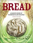 Bread (A Baker's Book of Techniques and Recipes) - Jeffrey Hamelman