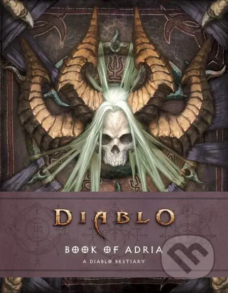 Diablo Bestiary: The Book of Adria - Matt Burns, Robert Brooks - kniha z kategorie Umění, design a architektura