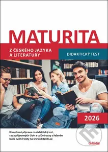 Maturita z českého jazyka a literatury (Didaktický test 2026) - kniha z kategorie Gymnázia