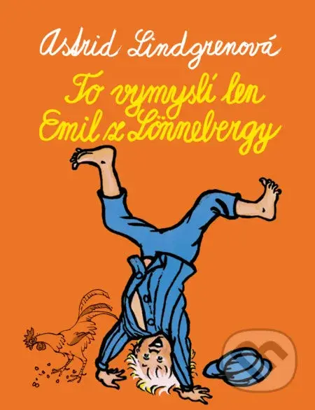 To vymyslí len Emil z Lönnebergy - Astrid Lindgren, Bjorn Berg (ilustrátor) - kniha z kategorie Pro děti