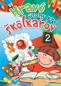 Hravé úlohy pre škôlkárov 2. - kniha z kategorie Úkoly pro děti