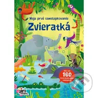 Moje prvé samolepkovanie: Zvieratká - kniha z kategorie Samolepky