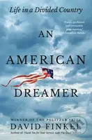 American Dreamer, An (Life in a Divided Country) - Finkel David - kniha z kategorie Životopisy, reportáže a myšlenky