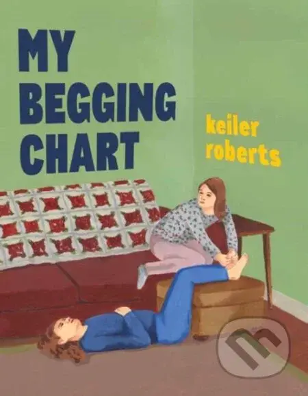 My Begging Chart - Roberts Keiler - kniha z kategorie Komiksy