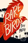 Rare Birds - Jeff Miller - kniha z kategorie Pro děti