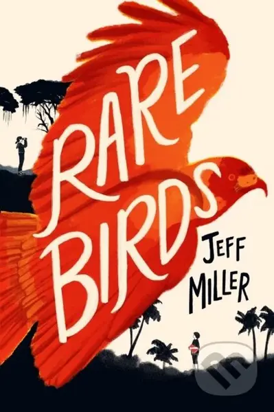 Rare Birds - Jeff Miller - kniha z kategorie Pro děti