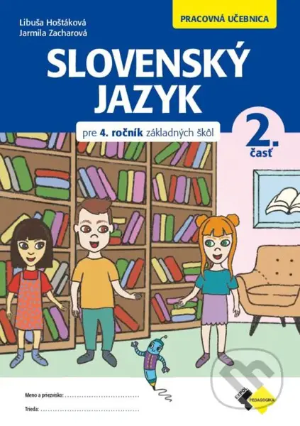 Slovenský jazyk pre 4. ročník ZŠ -  pracovná učebnica 2. časť - kniha z kategorie 1. stupeň
