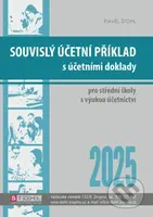 Souvislý účetní příklad s účetními doklady 2025 - Pavel Štohl - kniha z kategorie Odborné školy