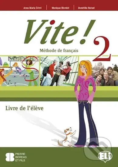 Vite! 2 A2: Livre de l´éleve - kniha z kategorie Jazykové učebnice a slovníky