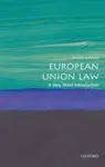 European Union Law - Anthony  Arnull