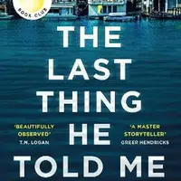 The Last Thing He Told Me - Laura Dave