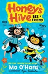 Honey's Hive: Bee a Friend - Mo O'hara - kniha z kategorie Pro děti