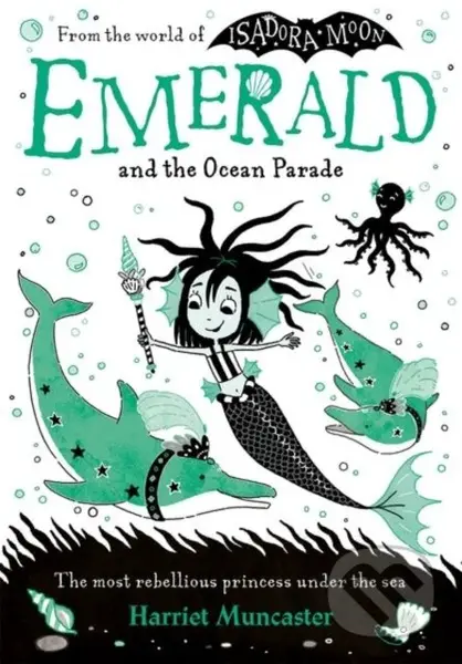 Emerald and the Ocean Parade - Harriet Muncaster - kniha z kategorie Pro děti