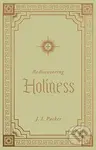 Rediscovering Holiness - J. I. Packer