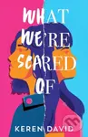 What We're Scared Of - Keren David - kniha z kategorie Pro děti