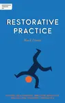Independent Thinking on Restorative Practice - Mark Finnis