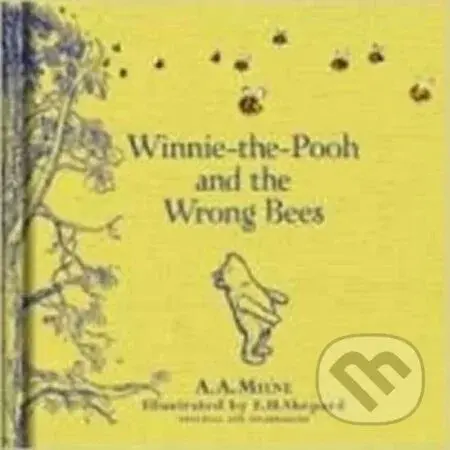 Winnie-the-Pooh and the Wrong Bees - A. A. Milne