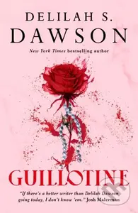 Guillotine - Delilah S. Dawson