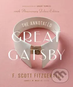 The Annotated Great Gatsby (100th Anniversary Deluxe Edition) - kniha z kategorie Společenská beletrie