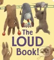 The Loud Book! - Renata Liwska, Deborah Underwood - kniha z kategorie Pohádky