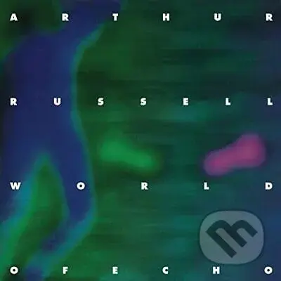 Arthur Russell: World Of Echo  LP (2 LP) - Arthur Russell