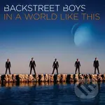 Backstreet Boys:  In A World Like This - Backstreet Boys