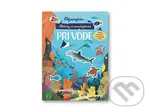 Objavujem... Pri vode (Aktivity so samolepkami),Objavujem... Pri vode (Aktivity so samolepkami) - kniha z kategorie Samolepky