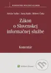 Zákon o Slovenskej informačnej službe (Komentár) - Adrián Vaško, Juraj Kulik, Róbert Čuha - kniha z kategorie Právo