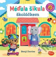 Méďula Šikula školáčkem (Obrázky s pohyblivými prvky) - kniha z kategorie Naučné knihy
