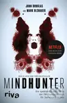 Mindhunter (Die spektakulärsten Fälle der FBI-Spezialeinheit für Serienverbrechen)