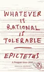 Whatever is Rational is Tolerable - Epictetus - kniha z kategorie Filozofie