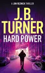 Hard Power - J. B. Turner - kniha z kategorie Thrillery