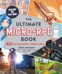 The Ultimate Micro-RPG Book - James Dâ€™Amato