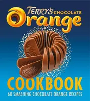 The Terry's Chocolate Orange Cookbook - Terryâ€™s