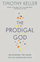 The Prodigal God - Timothy Keller