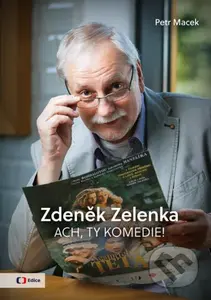 Zdeněk Zelenka (Ach, ty komedie!) - Petr Macek - kniha z kategorie Film