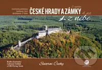 České hrady a zámky z nebe: Severní Čechy - Lubomír Sedlák, Radka Srněnská - kniha z kategorie Obrazové publikace
