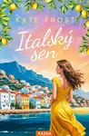 Italský sen - Frost Kate