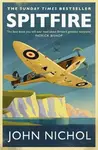 Spitfire : A Very British Love Story - John Nichol