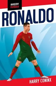 Hviezdy futbalu: Ronaldo - Harry Coninx