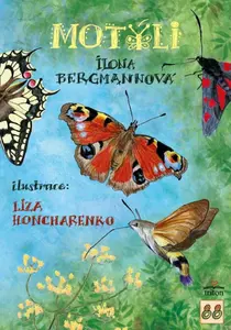 Motýli našich zahrad - Ilona Bergmannová