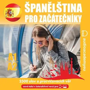 Španělština pro začátečníky A1 - A2 - Tomáš Dvořáček, Alena Sasínová, Jeff Short, Kateřina Dvořáčková - audiokniha