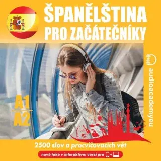 Španělština pro začátečníky A1 - A2 - Tomáš Dvořáček, Alena Sasínová, Jeff Short, Kateřina Dvořáčková - audiokniha